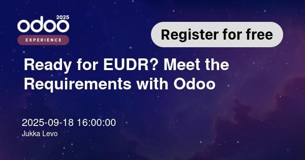 Ready for EUDR? Meet the Requirements with Odoo.